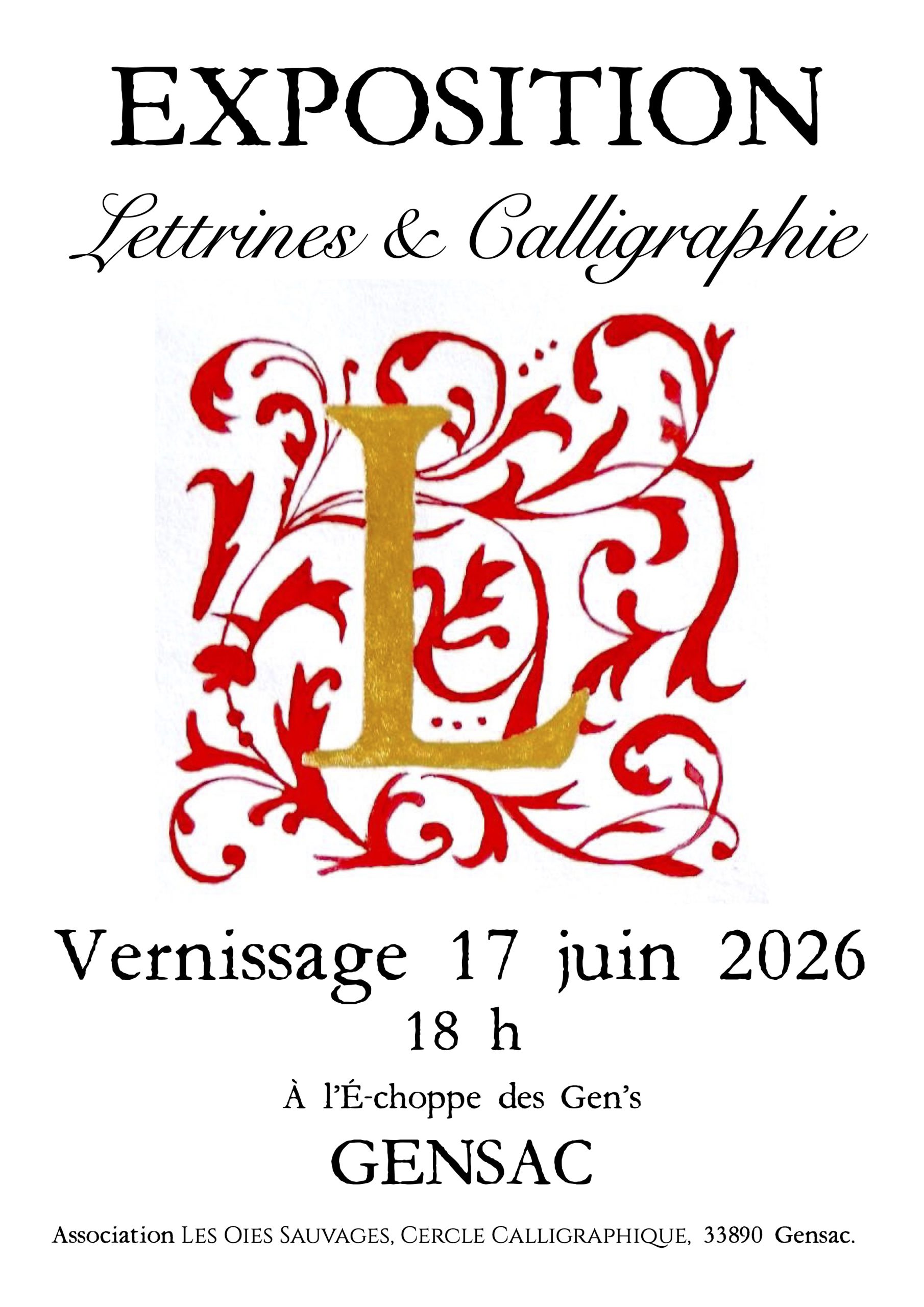 L'association Les Oies Sauvages – Cercle Calligraphique vous invite à découvrir son exposition « Lettrines & Calligraphie ».