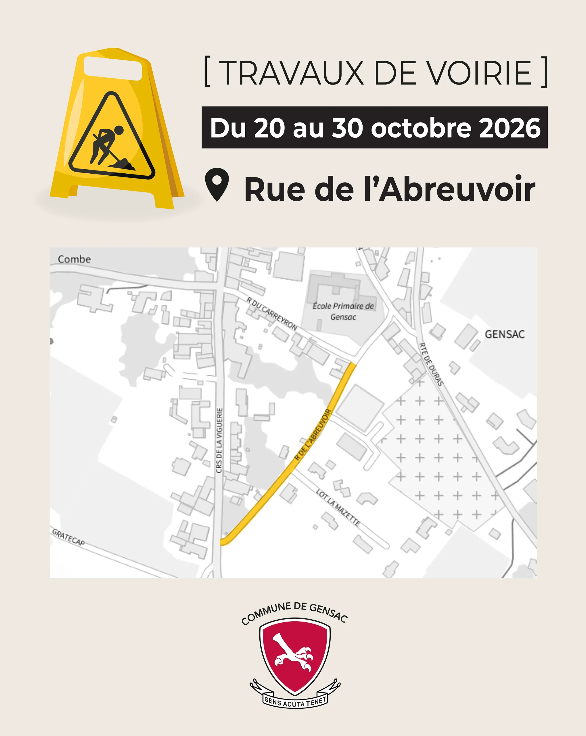 Travaux de réfection de la chaussée rue de l’Abreuvoir à Gensac du 20 au 30 octobre 2026. Circulation susceptible d’être perturbée.