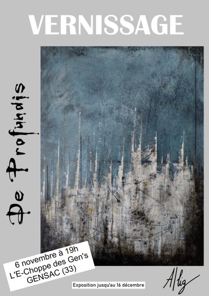 « De Profundis », l’exposition d’art abstrait de l’artiste A|lig à Gensac